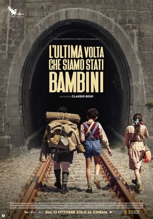 Locandina di L'ultima volta che siamo stati bambini